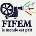 FIFEM le monde est p'tit